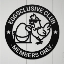 Black Steel Eggsclusive Club Humorous Chicken Coop Sign