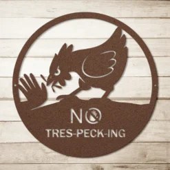 Brown Weatherproof Steel No Tres-Peck-ing Funny Chicken House Sign
