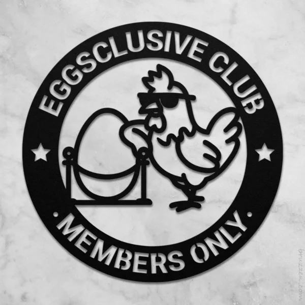 Eggsclusive Club Metal Chicken Coop Sign – Funny Backyard Poultry Decor