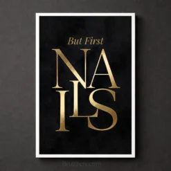 Nails first quote gold typography beauty studio wall art print