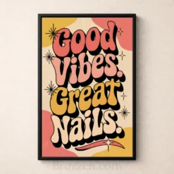 good vibes great nails retro typography wall art printable poster