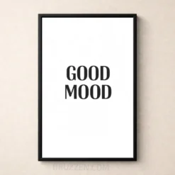 Good mood English words black and white minimal wall decor