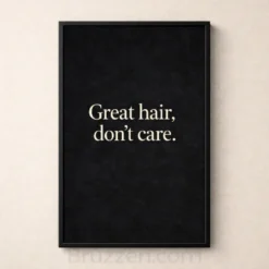 great hair dont care typography print black wall art