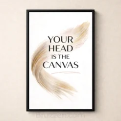 your head is the canvas hair quote print modern salon decor