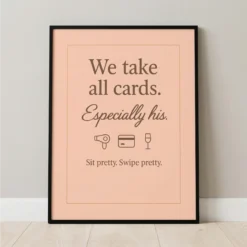 Funny blush framed poster with We take all cards especially his quote, featuring hair dryer and wine glass icons.