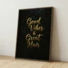 Good Vibes and Great Hair gold typography on a black background framed canvas wall art