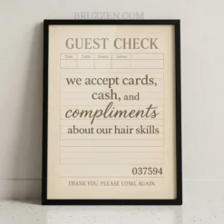 Vintage guest check typography framed poster featuring witty hair salon quote on a clean white background.