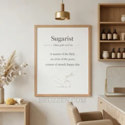 funny sugarist definition framed poster displayed in light minimal beauty salon reception