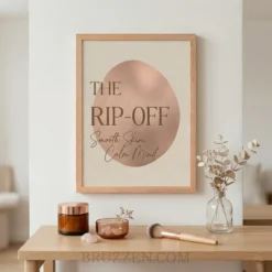 the rip-off smooth skin calm mind poster displayed in minimal warm beauty salon reception