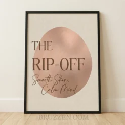 the rip-off smooth skin calm mind framed poster with rose-gold shape on cream background