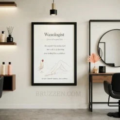 waxologist definition framed poster hanging on wall in soft modern waxing treatment room