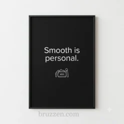 smooth is personal printable art wall black frame print
