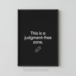 this is a judgement-free zone quote digital wall decor